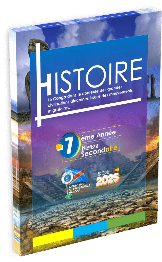 Découvrez le manuel d’Histoire 7ème année, conçu spécifiquement pour l’éducation de base en RDC et aligné sur le programme EPST, édition 2025. Ce support pédagogique vise à offrir une initiation progressive à l’histoire, adaptée au contexte scolaire congolais, et permet aux élèves de développer des compétences historiques essentielles dès la 7ème année.