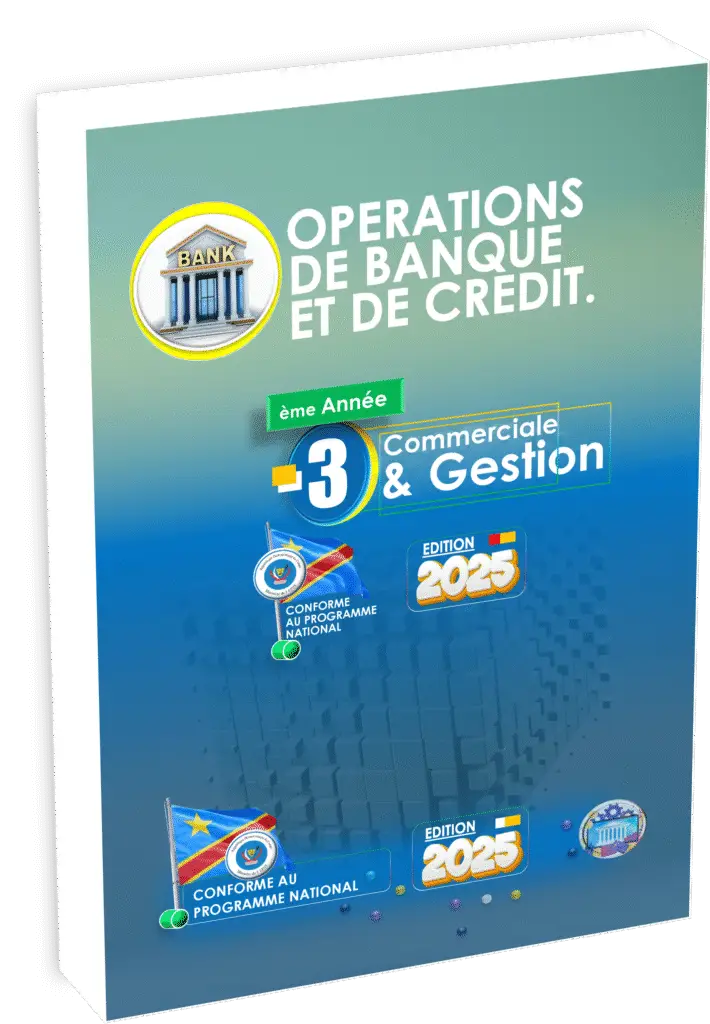 Découvrez le manuel d’Opérations de Banque et de Crédit, conçu pour répondre aux besoins des élèves de l’option Commerciale & Gestion et totalement conforme au programme EPST pour la rentrée scolaire 2025. Ce support pédagogique accompagne les apprenants à chaque étape de la maîtrise des mécanismes bancaires essentiels, des crédits et des services financiers indispensables à la réussite dans le secteur économique congolais.