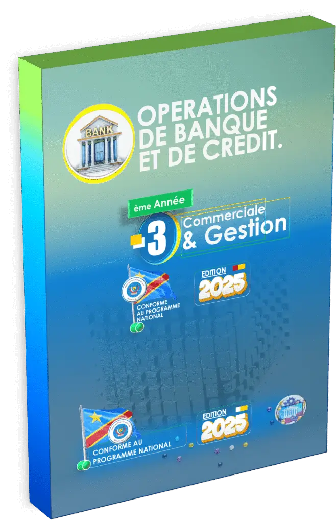 Découvrez le manuel d’Opérations de Banque et de Crédit, conçu pour répondre aux besoins des élèves de l’option Commerciale & Gestion et totalement conforme au programme EPST pour la rentrée scolaire 2025. Ce support pédagogique accompagne les apprenants à chaque étape de la maîtrise des mécanismes bancaires essentiels, des crédits et des services financiers indispensables à la réussite dans le secteur économique congolais.