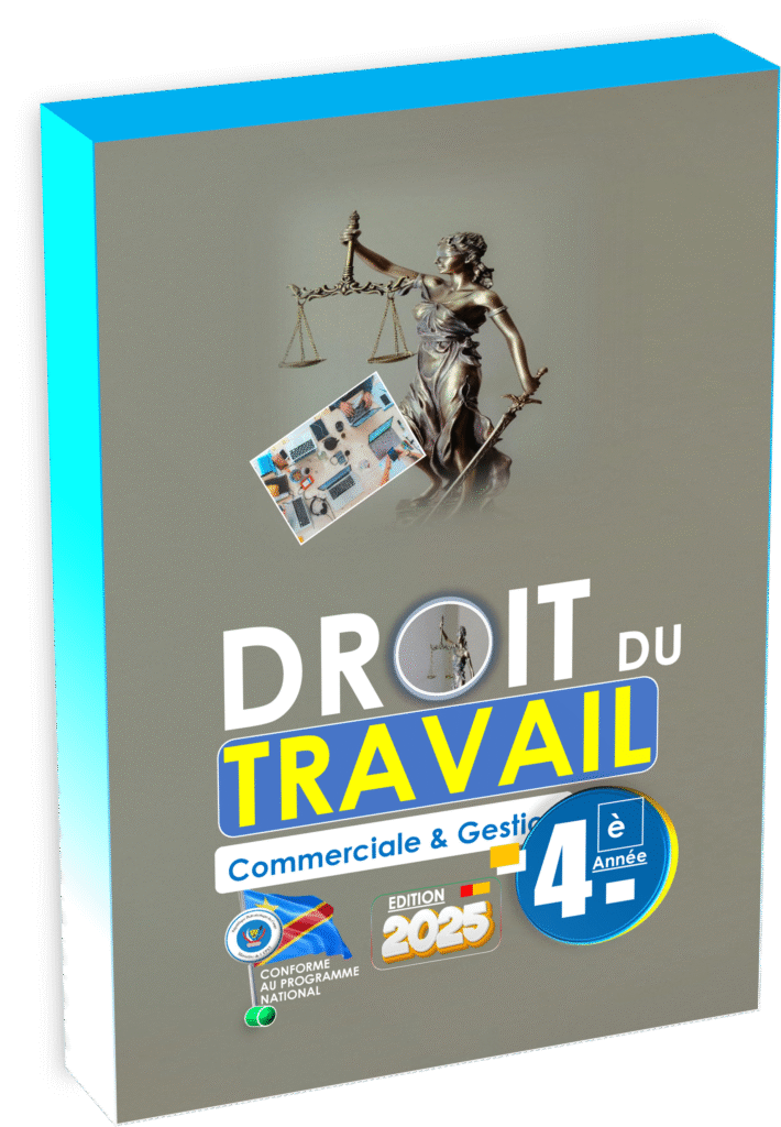 Plongez dans le manuel Droit du Travail 4ème CG, conçu en parfaite adéquation avec le programme EPST et entièrement actualisé pour la rentrée scolaire 2025. Ce support pédagogique répond aux besoins spécifiques des élèves congolais filière Commerciale et Gestion, en offrant une compréhension solide des fondements juridiques et pratiques du droit du travail tel qu’appliqué en RDC.