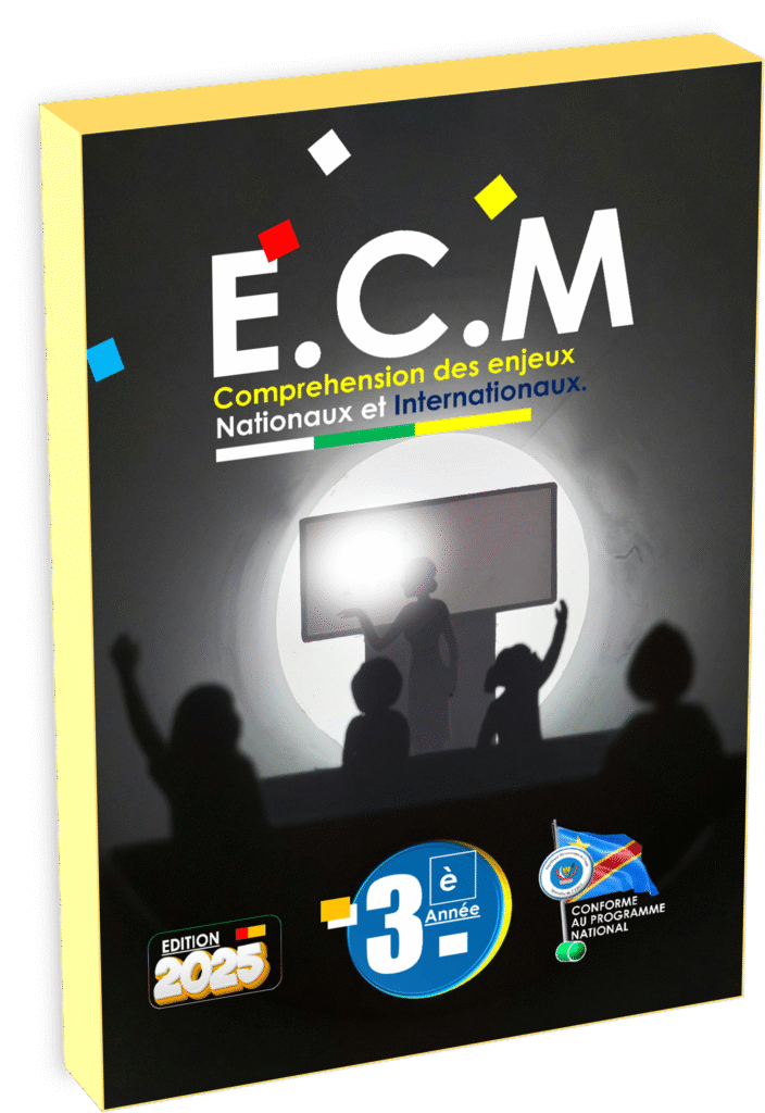Découvrez le manuel Éducation Civique et Morale (E.C.M) 3e année, pensé pour la rentrée scolaire 2025 et conçu en parfaite adéquation avec le programme EPST RDC. Ce support pédagogique répond aux besoins spécifiques de chaque élève congolais, tout en intégrant les toutes dernières orientations du ministère pour favoriser l’adoption des valeurs citoyennes, le respect des droits et devoirs, ainsi que l’intégration harmonieuse des savoirs civiques dans le quotidien scolaire et familial.