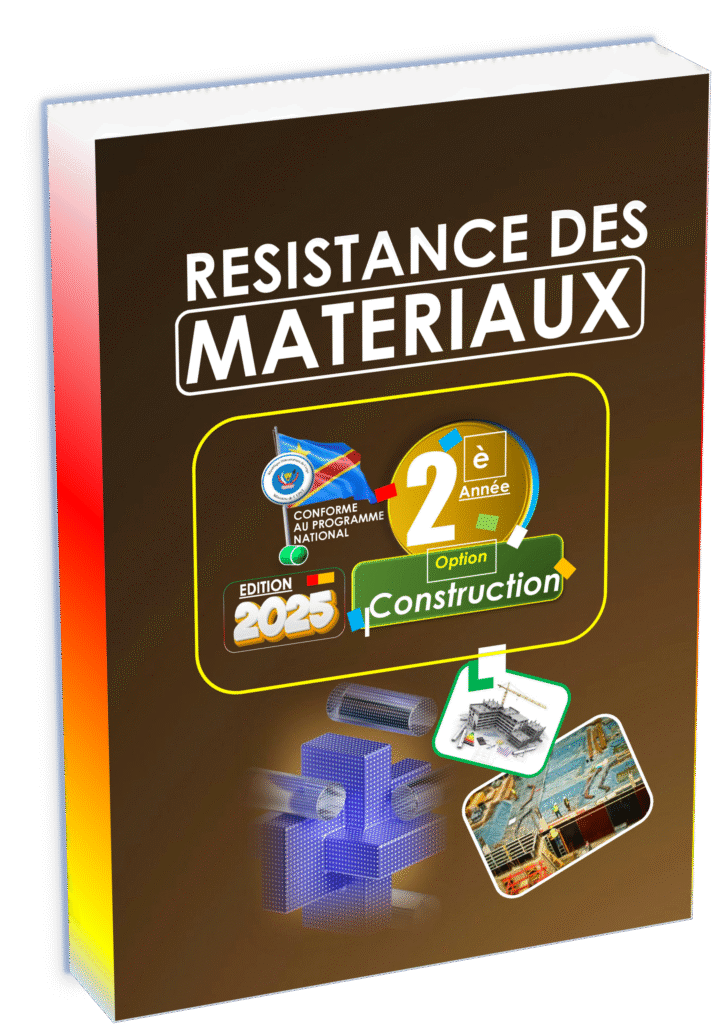 Découvrez le manuel scolaire « Résistance des Matériaux – 2ème année Construction », édition 2025 : une ressource complète avec exercices, quiz et illustrations, conforme au programme EPST pour réussir la rentrée scolaire 2025 en génie civil en RDC