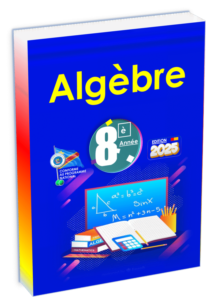 Manuel d'algèbre pour la 8e année en RDC : conçu selon le programme de l’EPST, ce livre développe les bases du raisonnement mathématique à travers des exercices progressifs et contextualisés. Un outil clé pour réussir en mathématiques au secondaire.