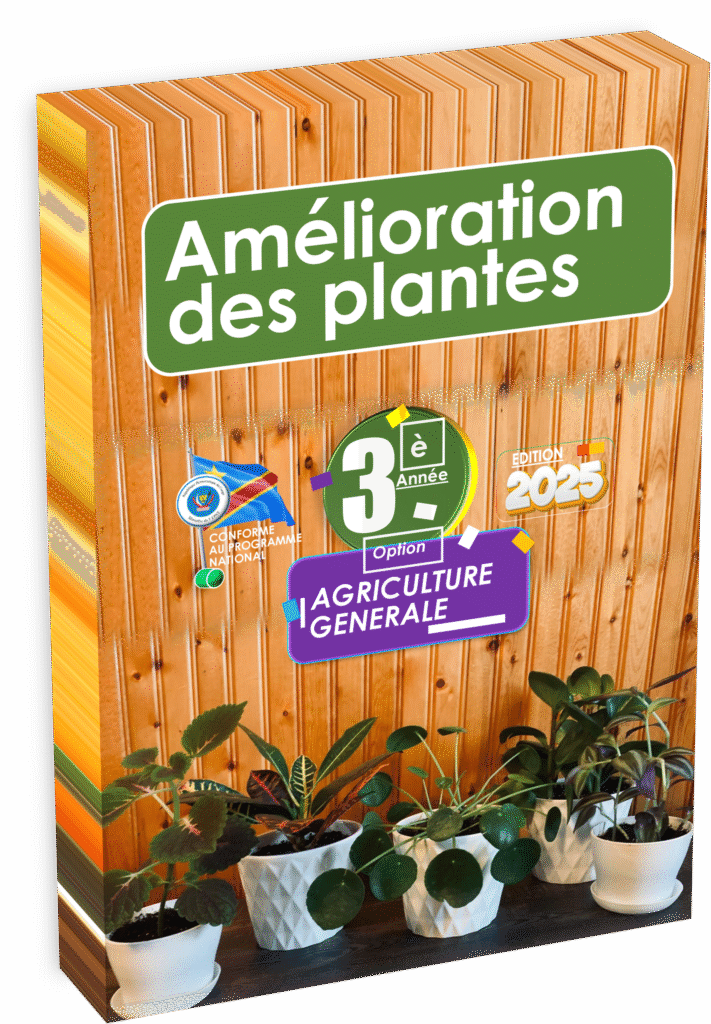 Maîtrisez les fondamentaux de l’amélioration des plantes avec le manuel officiel de la 3ᵉ année agriculture générale, édition 2025, strictement conforme au programme EPST. Ce support pédagogique accompagne la préparation à la rentrée scolaire 2025 et développe des compétences clés pour l’innovation agricole en RDC.
