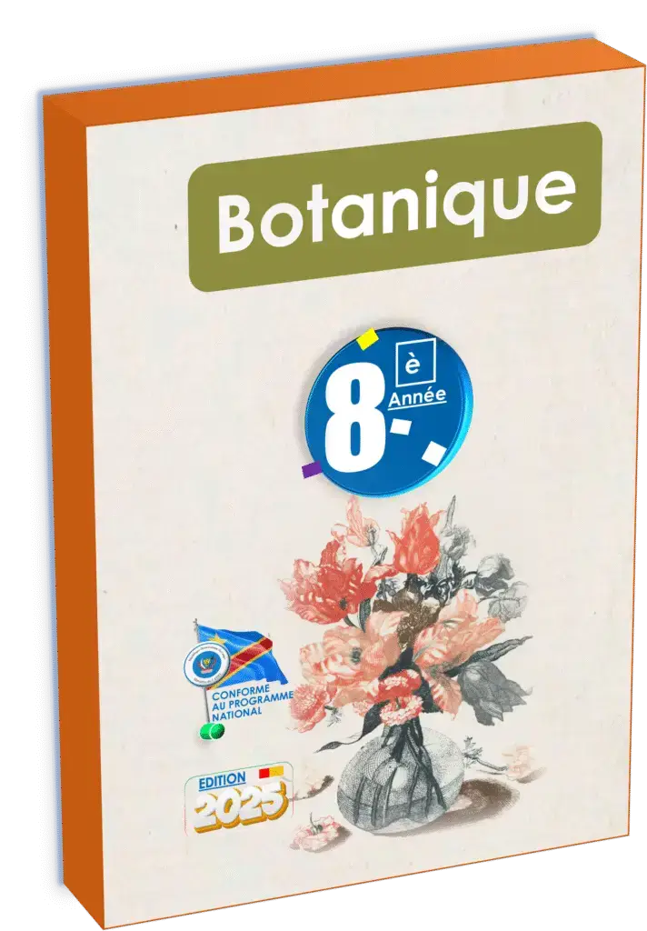 Explorez le manuel de botanique pour la 8e année en RDC : un support éducatif conforme au programme national, riche en illustrations et en activités pour maîtriser les bases de la biologie végétale. Idéal pour renforcer les connaissances scientifiques des élèves.