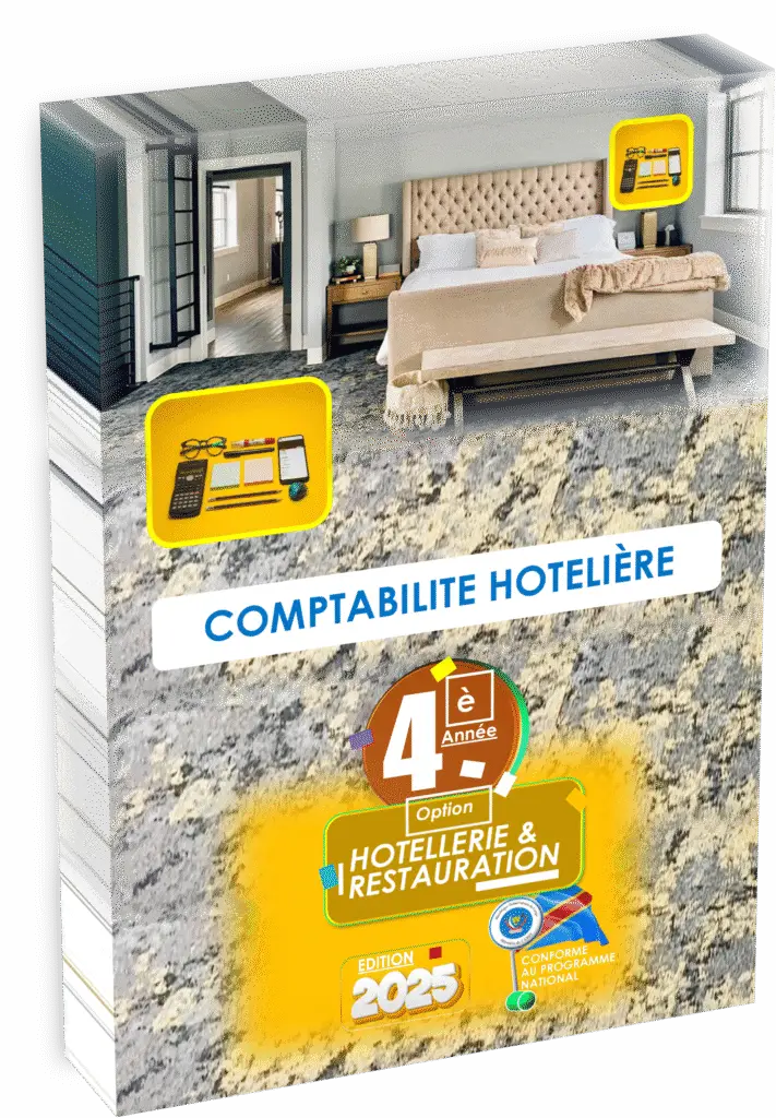 Manuel de comptabilité hôtelière 4e année Hôtellerie–Restauration, édition 2025. Conforme au programme EPST, idéal EXETAT et rentrée scolaire 2025.