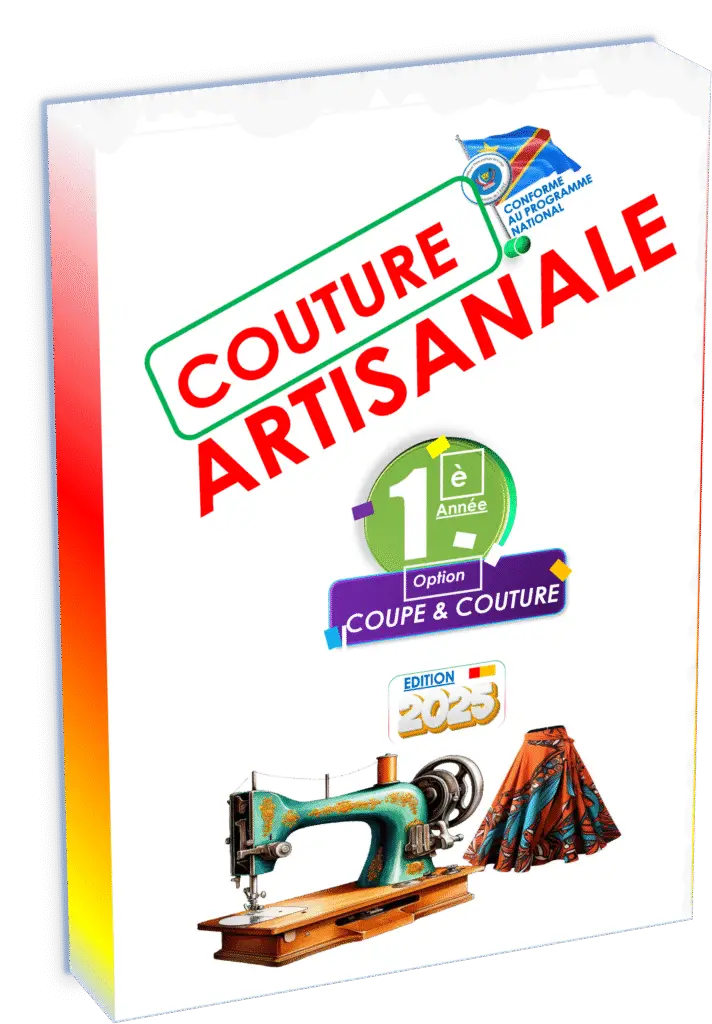 Apprenez les bases de la couture artisanale dès la 1ʳᵉ année coupe et couture avec ce manuel officiel, édition 2025, parfaitement aligné avec le programme EPST. Ce support pédagogique, recommandé pour la rentrée scolaire 2025, initie les élèves aux gestes fondamentaux du métier et valorise la tradition textile congolaise.