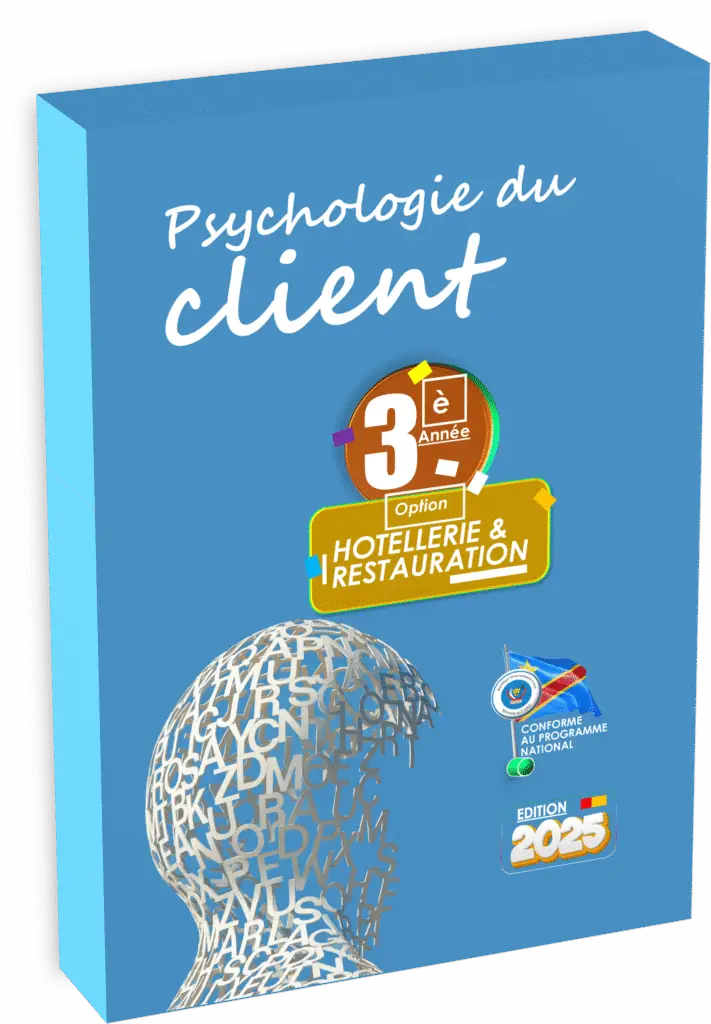 Manuel de psychologie du client – 3e année Hôtellerie-Restauration, édition 2025. Conforme au programme EPST avec Items EXETAT. Préparez la rentrée scolaire 2025.