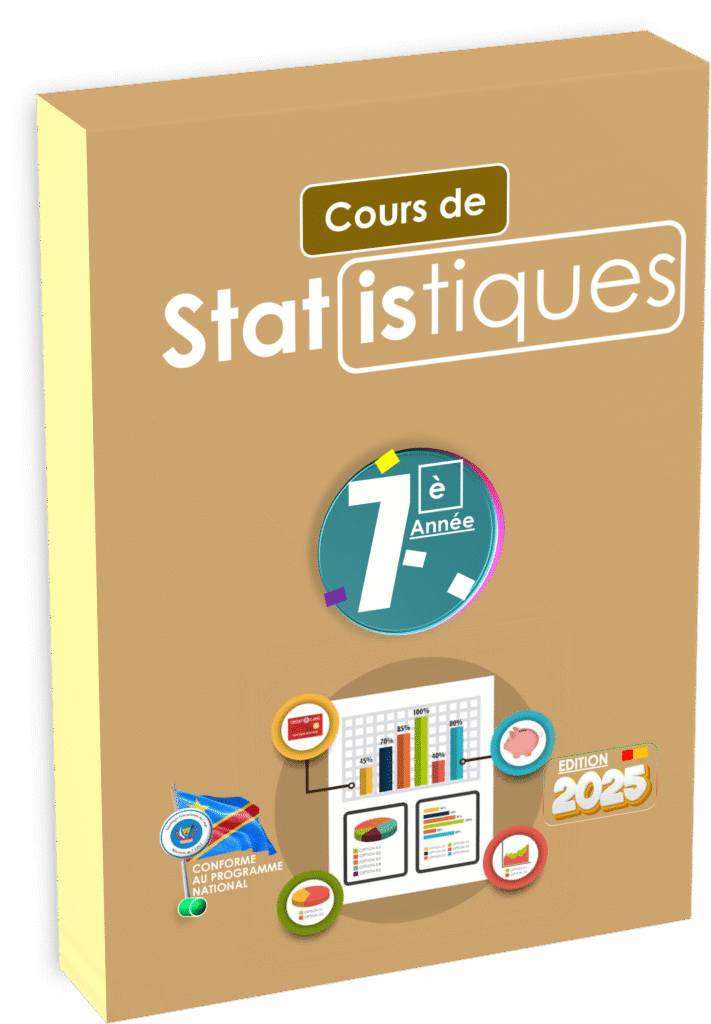 Manuel de statistiques pour la 7e année en RDC : conforme au programme de l’EPST, il initie les élèves aux concepts fondamentaux de la collecte, l’organisation et la représentation des données à travers des exemples congolais et des exercices adaptés. Un support pédagogique clé pour développer la pensée analytique dès le secondaire