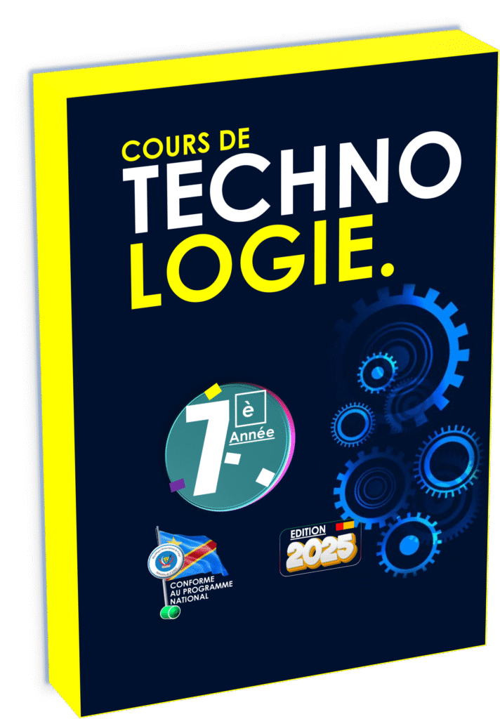 Manuel de technologie pour la 7e année en RDC : conforme au programme de l’EPST, il initie les élèves aux notions techniques et aux outils de base à travers des activités pratiques. Un support essentiel pour développer les compétences en sciences appliquées dès le secondaire.