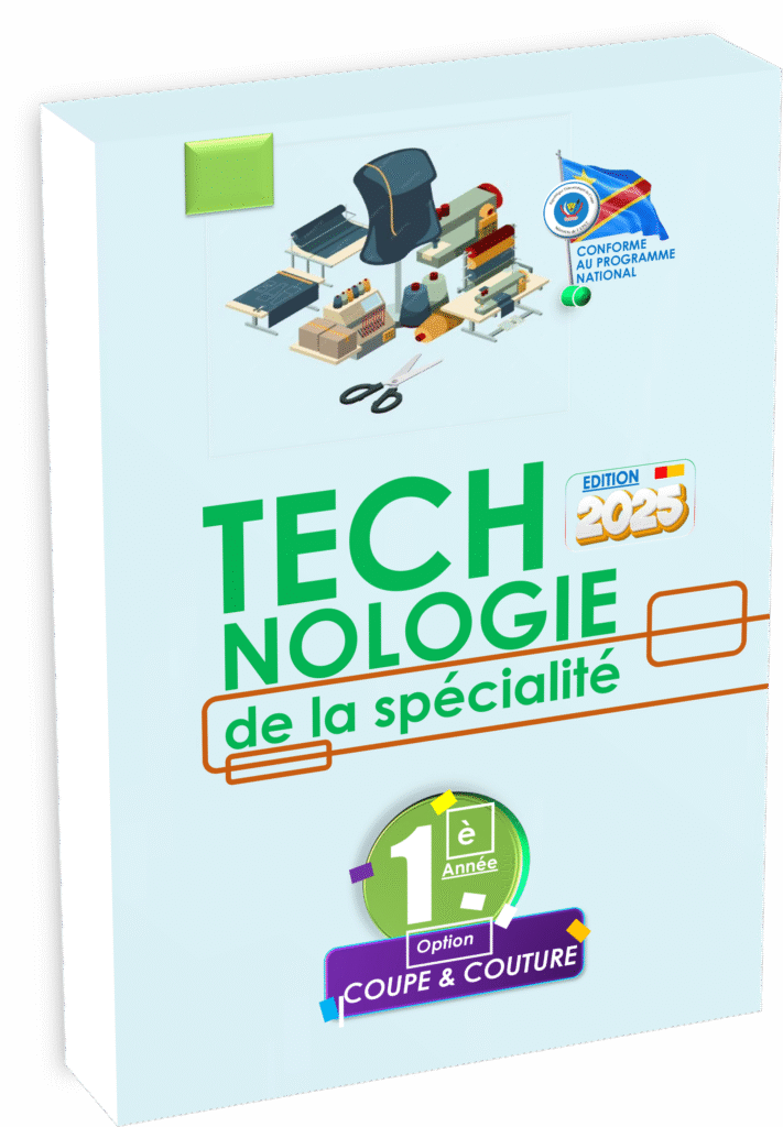 Découvrez le manuel officiel édition 2025 de « Technologie de la Spécialité » pour la 1ʳᵉ année coupe et couture, en parfaite conformité avec le programme EPST et pensé pour la réussite à la rentrée scolaire 2025. Ce manuel offre un apprentissage progressif adapté aux besoins pédagogiques des élèves congolais.