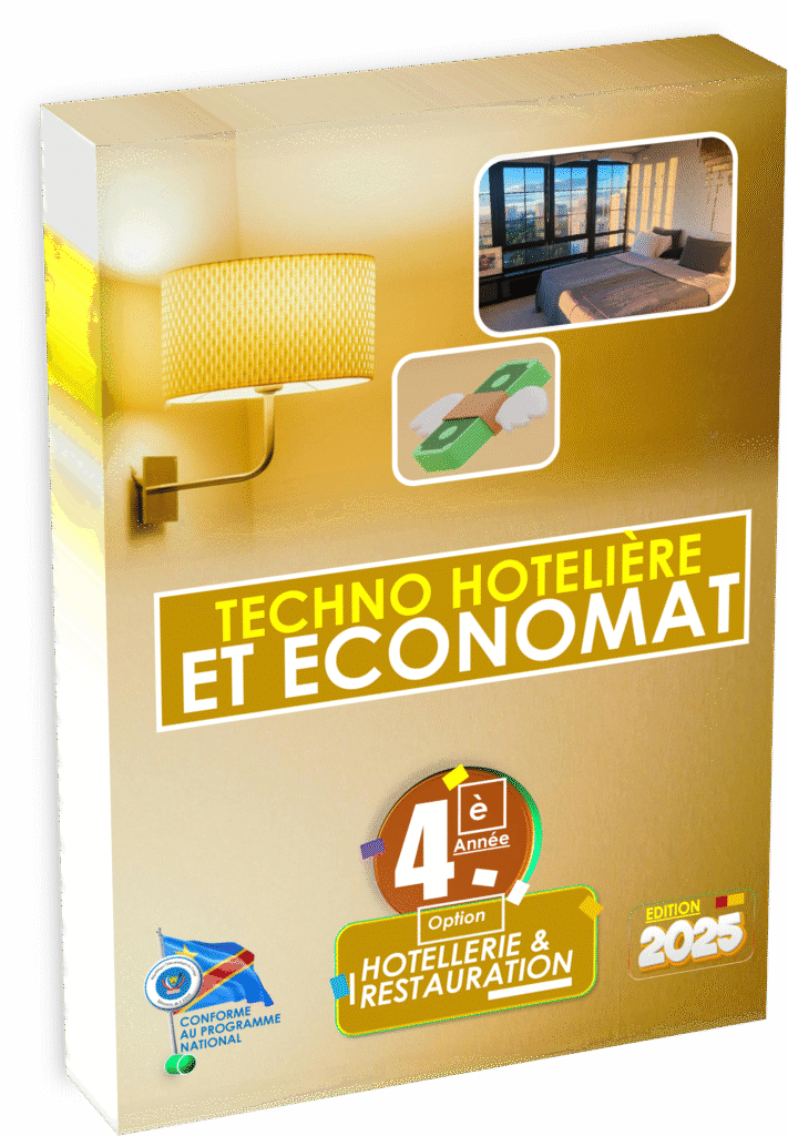 Découvrez le manuel scolaire « Technologie Hôtelière et Économat – 4e année » édition 2025, conforme au programme EPST. Idéal pour la rentrée scolaire 2025 et la préparation des Items EXETAT en RDC.