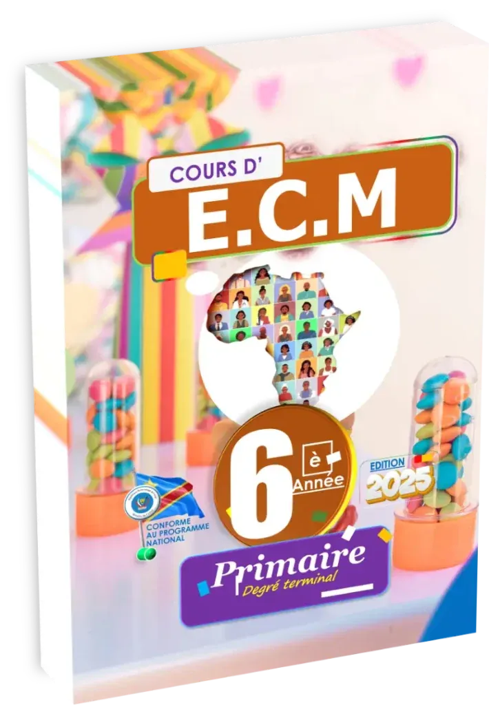 Couverture du manuel scolaire d'Éducation Civique et Morale (ECM) pour la 6ème année primaire en RDC, édition 2025.